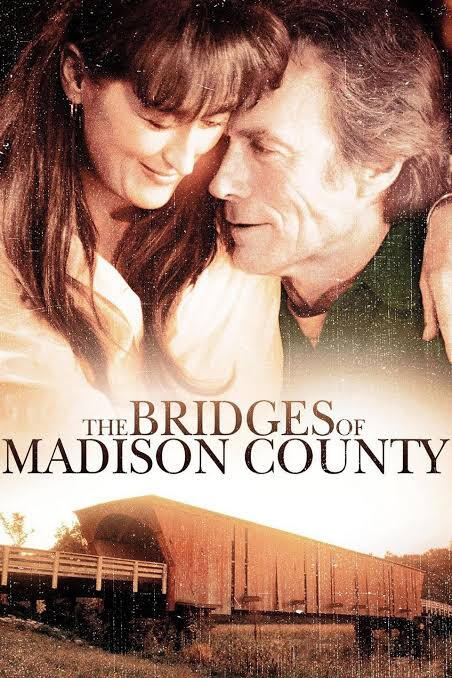 The Bridges of Madison County great movie
